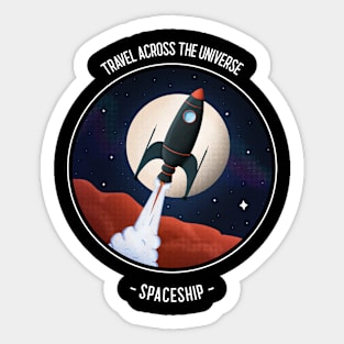 TRAVEL ACROSS  THE UNIVERSE Sticker